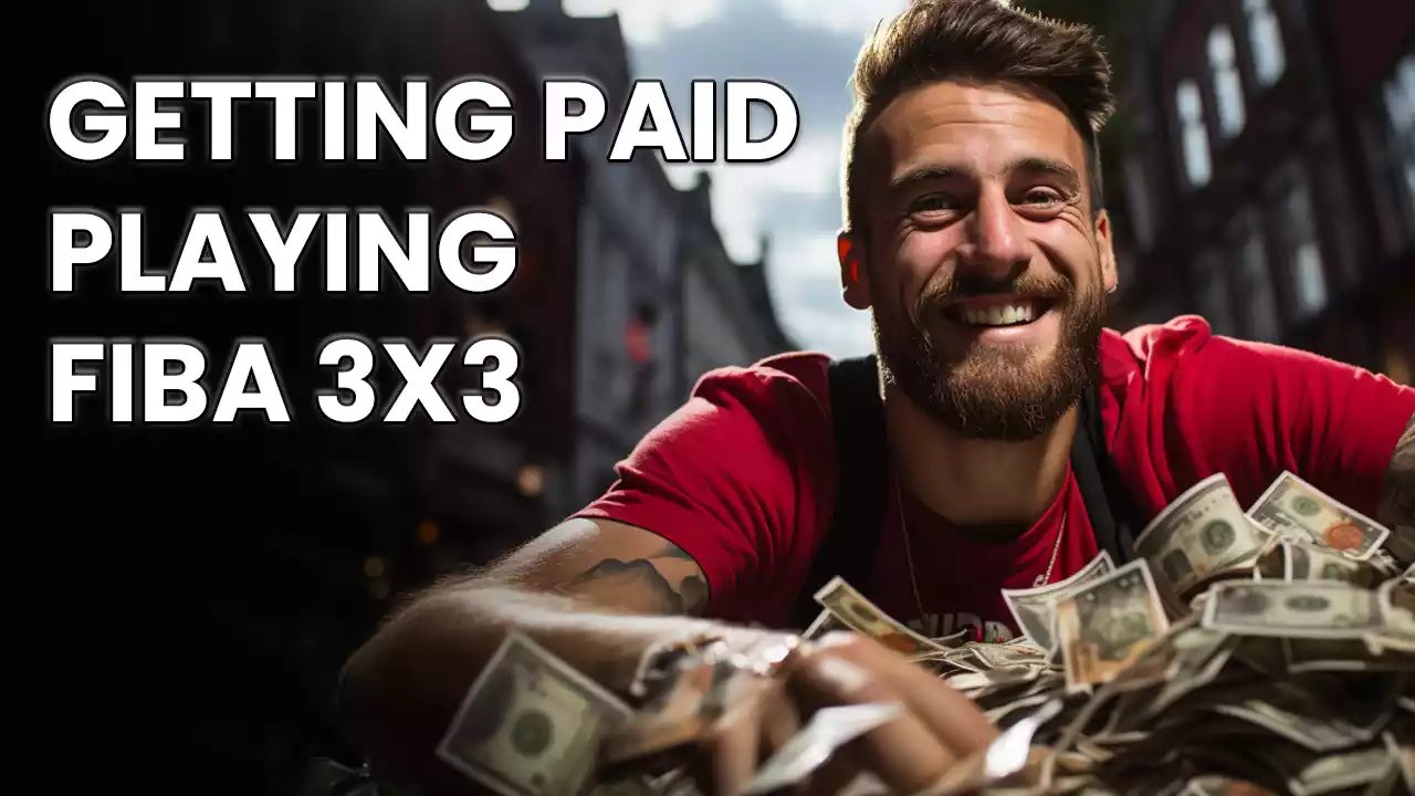 Getting Paid playing FIBA 3x3